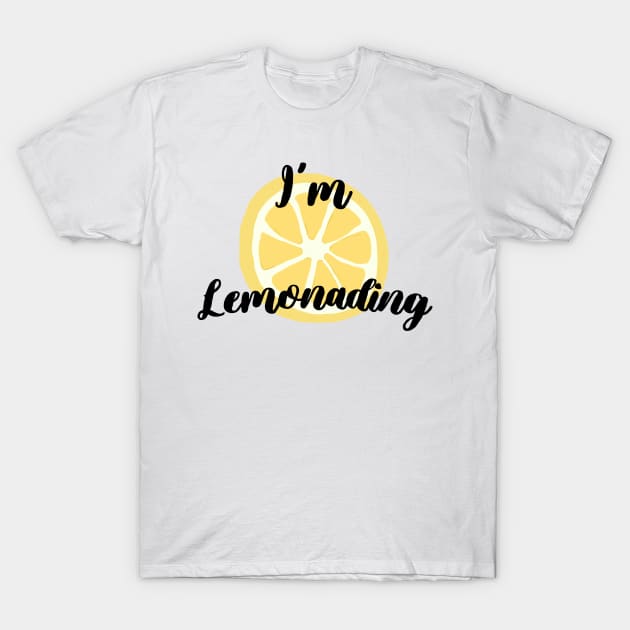 I'm Lemonading T-Shirt by giadadee